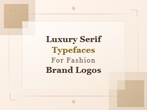 Luxury Serif Typefaces for Fashion Brand Logos | Premium Font Guide